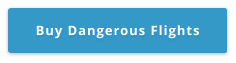 Buy Dangerous Flights